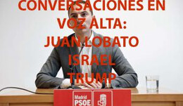 Conversaciones en voz alta: Lobato, Israel, Trump, inmigración...